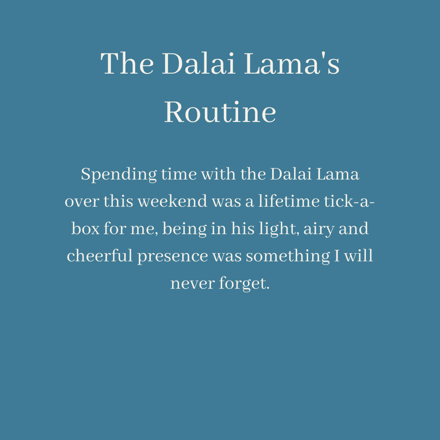 The Dalai Lama's Routine