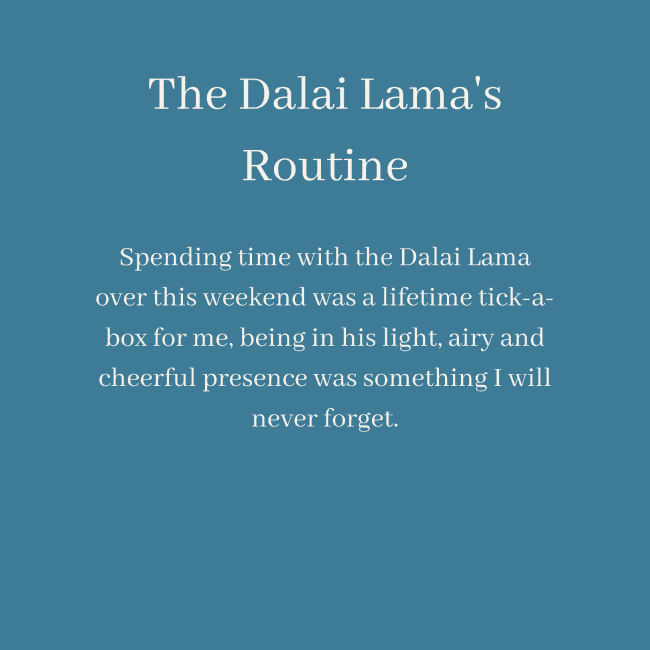 The Dalai Lama's Routine