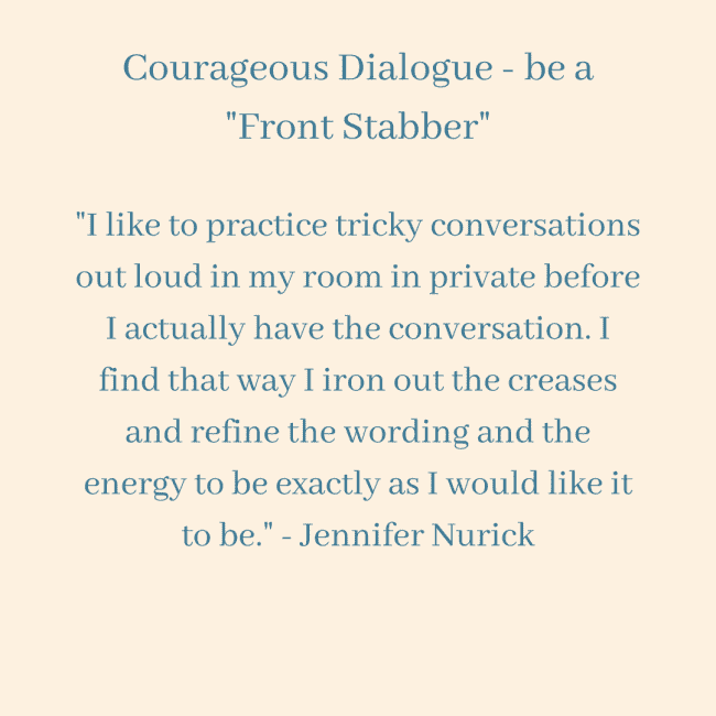 Courageous Dialogue - be a _Front Stabber