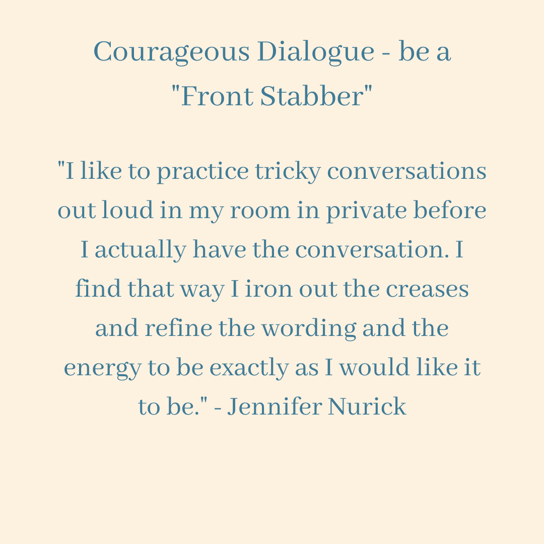 Courageous Dialogue - be a _Front Stabber