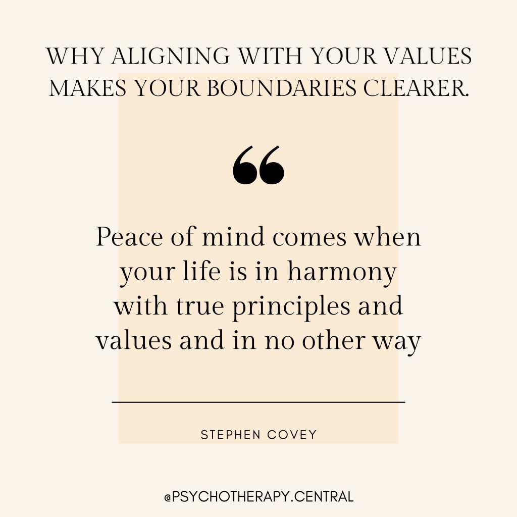 WHY ALIGNING WITH YOUR VALUES MAKES YOUR BOUNDARIES CLEARER