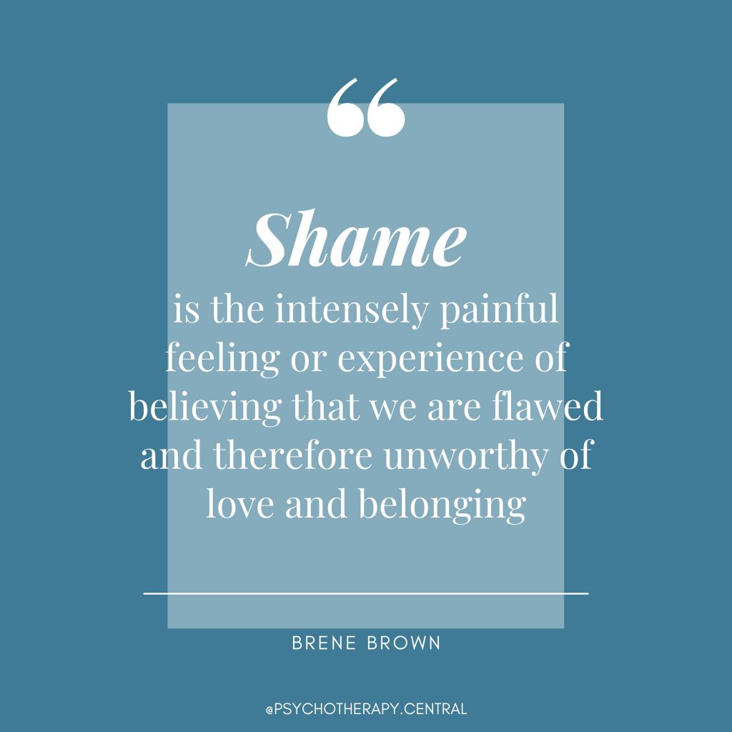 Shame is the fear of disconnection

