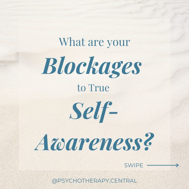 what are your blocks to self awareness?