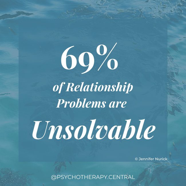 69% of relationship problems are unsolvable
