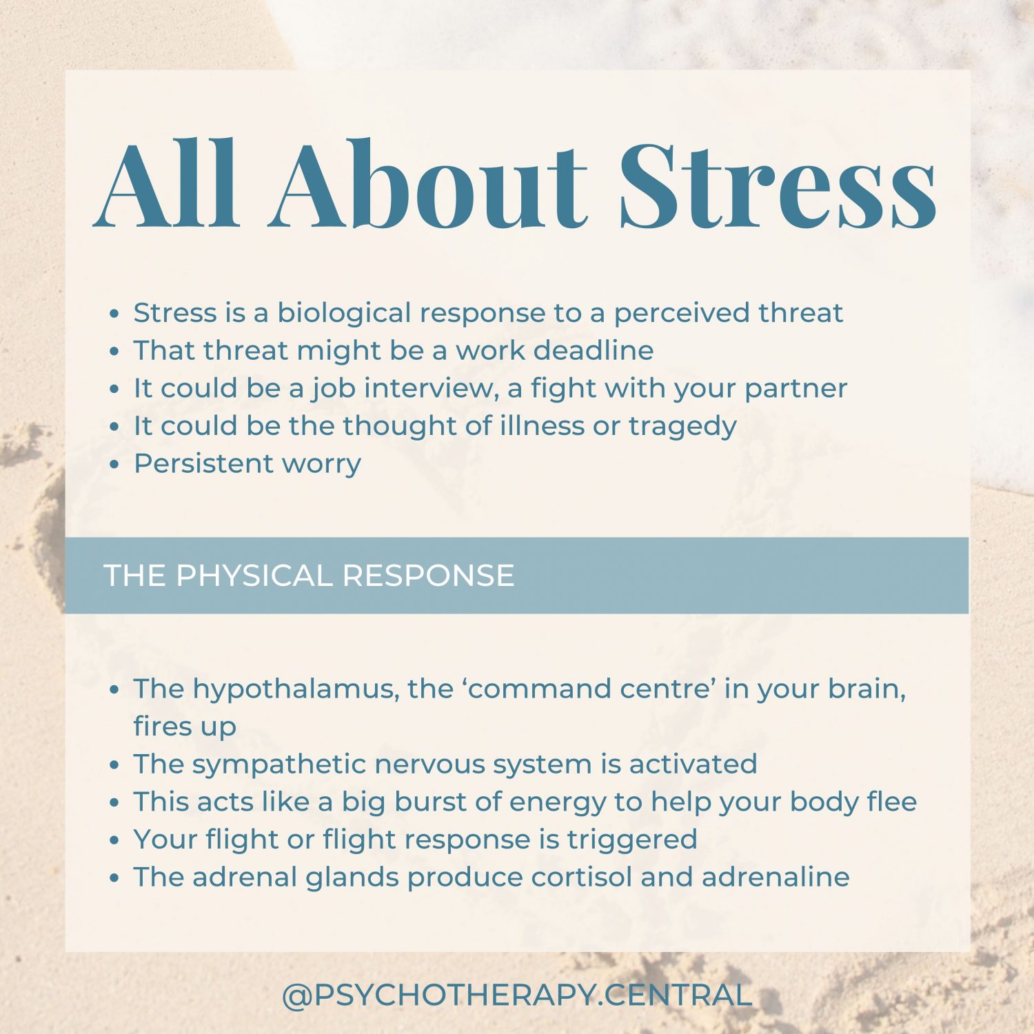 ALL ABOUT STRESS… Stress is a biological response to a perceived threat That threat might be a work deadline It could be a job interview, a fight with your partner It could be the thought of illness or tragedy Persistent worry