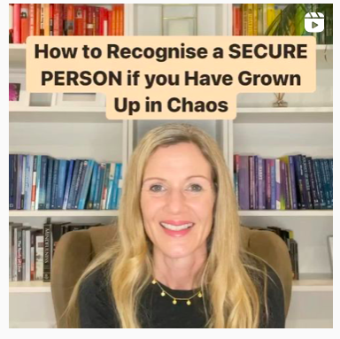 _How to Recognise a SECURE PERSON if you Have Grown Up in Chaos