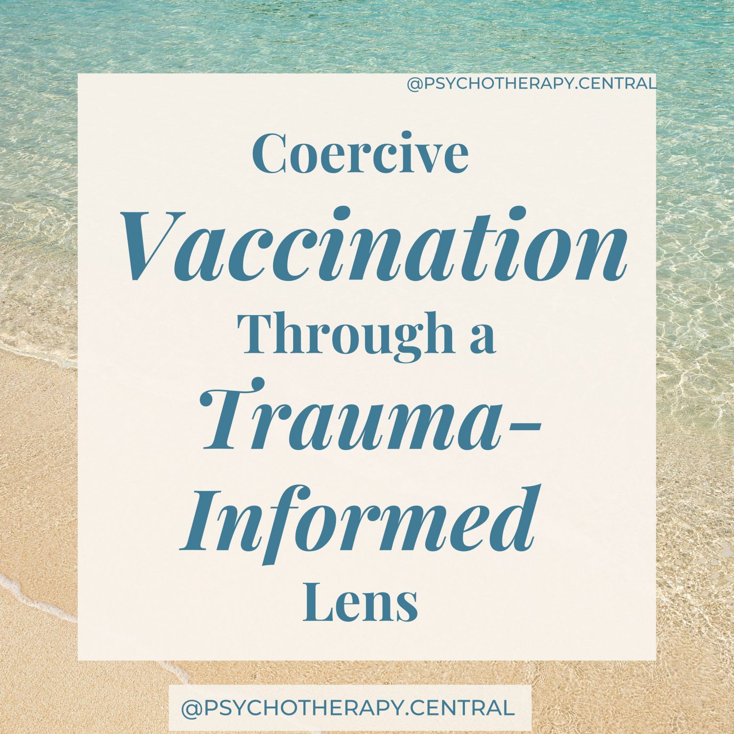 Coercive Vaccination Through a Trauma-Informed Lens
