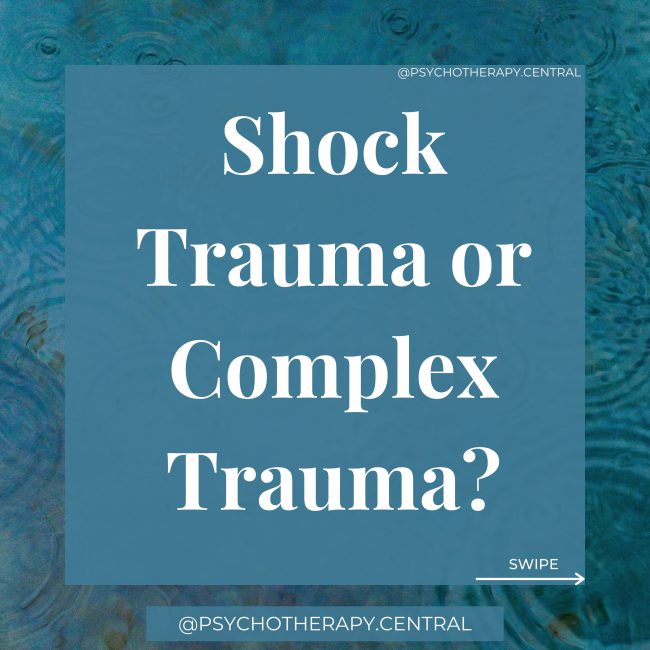 shock trauma or complex trauma?
