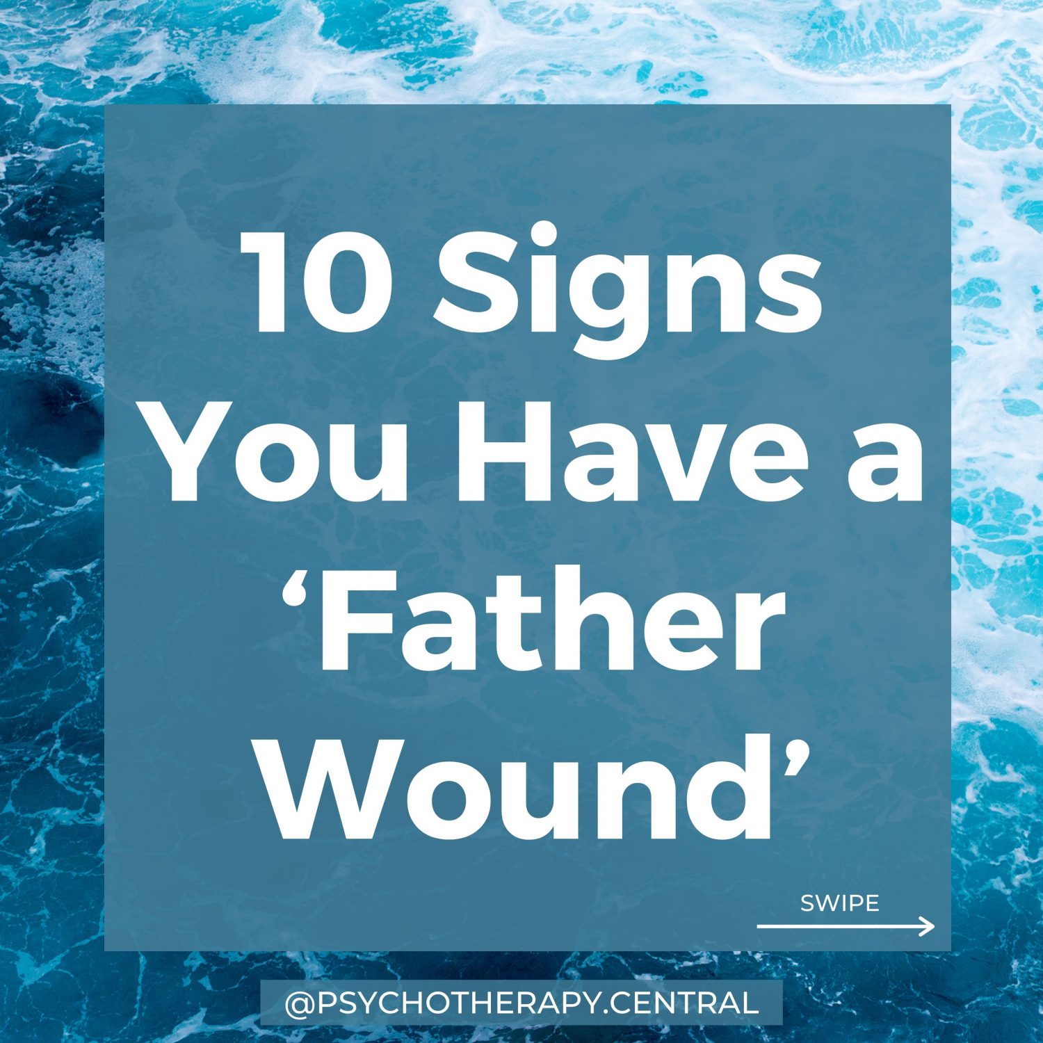 10 Signs You Have a ‘Father Wound’