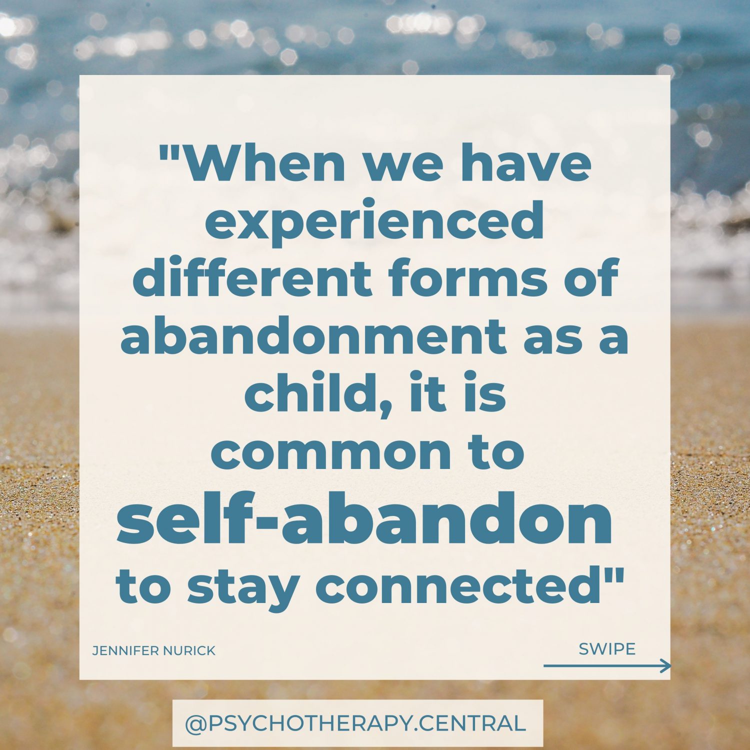 When we have experienced different forms of abandonment as a child, it is common to self-abandon to stay connected.