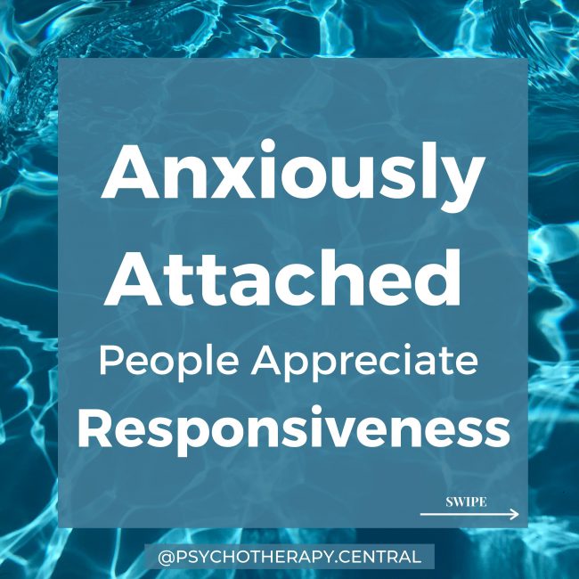 Anxiously attached people appreciate responsiveness