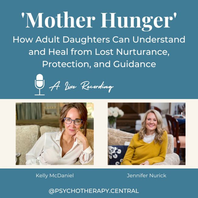 Interview with Kelly McDaniel In this conversation, Kelly explains the concept of ‘Mother Hunger’ and the lasting effects on adult daughters and some ways to start to heal. If you have resonated with the term ‘insecure attachment’ then this is a must-watch.