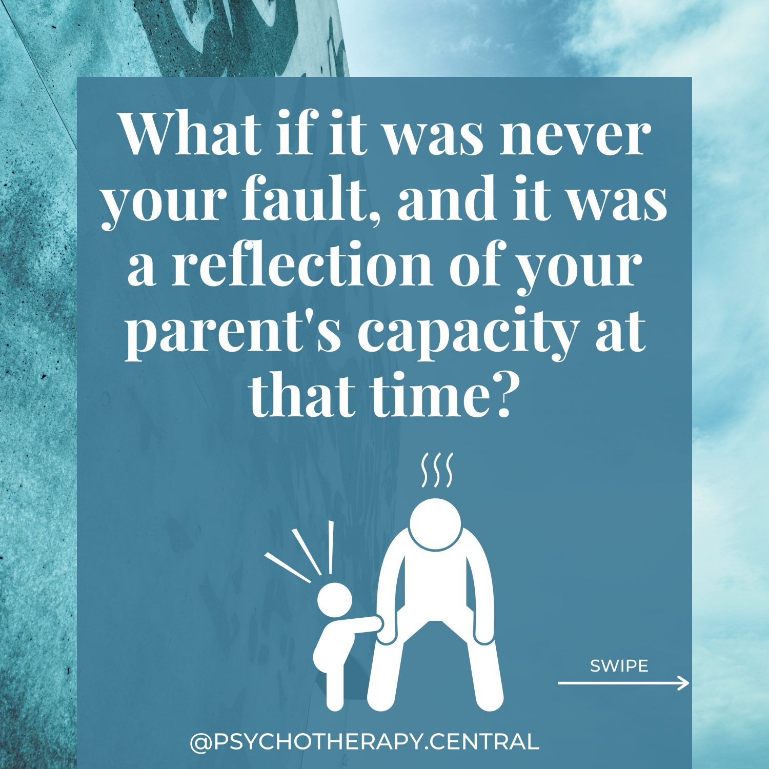 What if it was never your fault