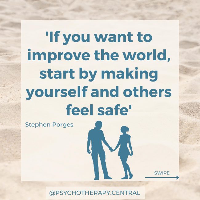 If you want to improve the world, start by making yourself and others feel safe.