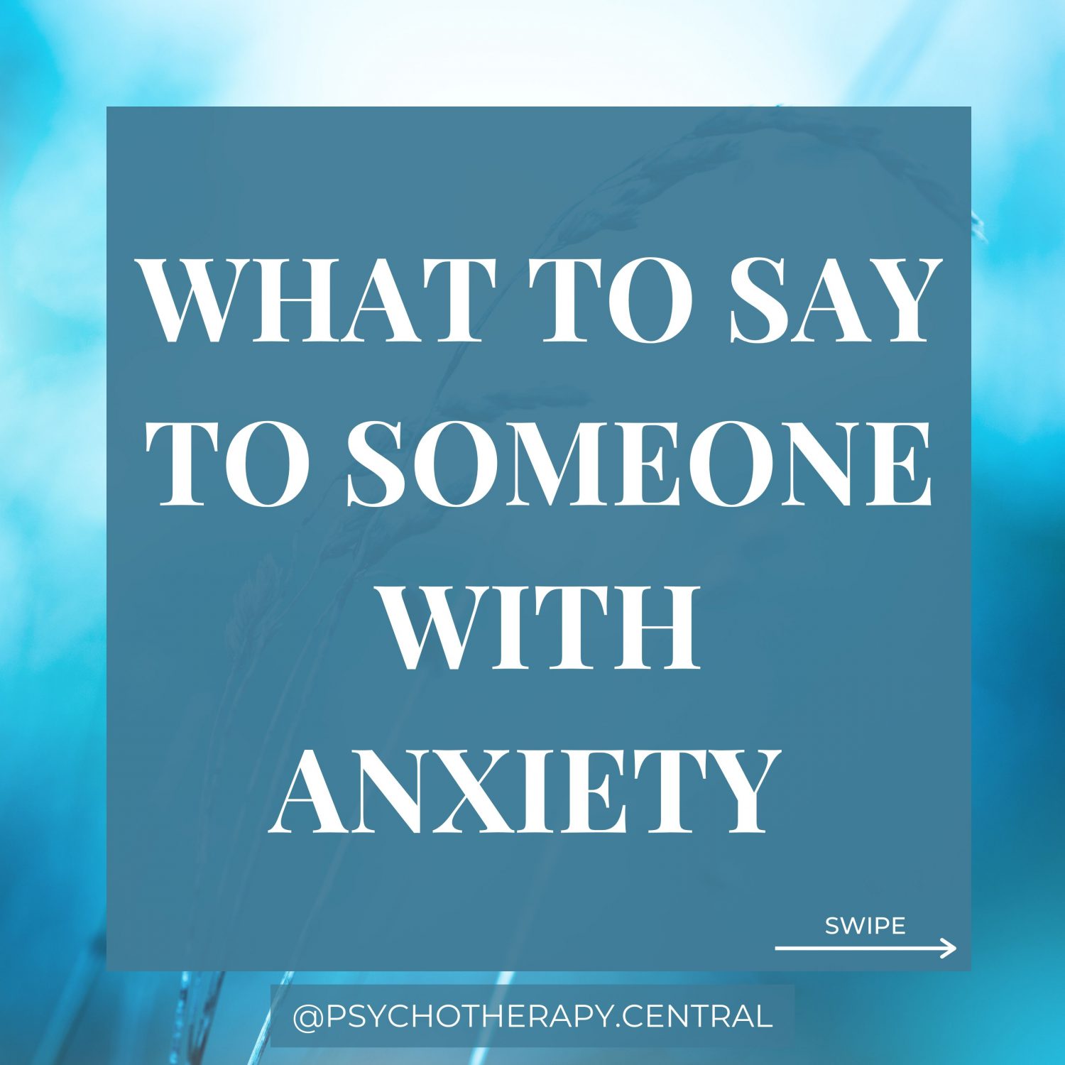 What to say to someone with anxiety