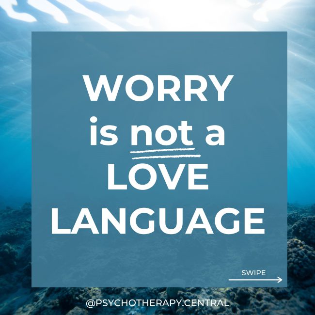 Worry is not a love Language