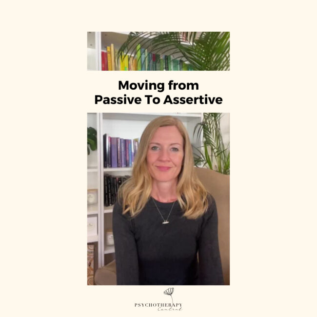MAKING YOUR WAY FROM PASSIVE TO ASSERTIVE As we learn to become more assertive it is normal to Feel unsure if your needs are valid and how you will be received by others. Its normal to Feel scared about finding the right words and worry that you might appear bossy, you might be scared of losing the relationship. You might Experience changes in your relationships. It can be frightening. Read the caption for some tips on the journey from passive to assertive.