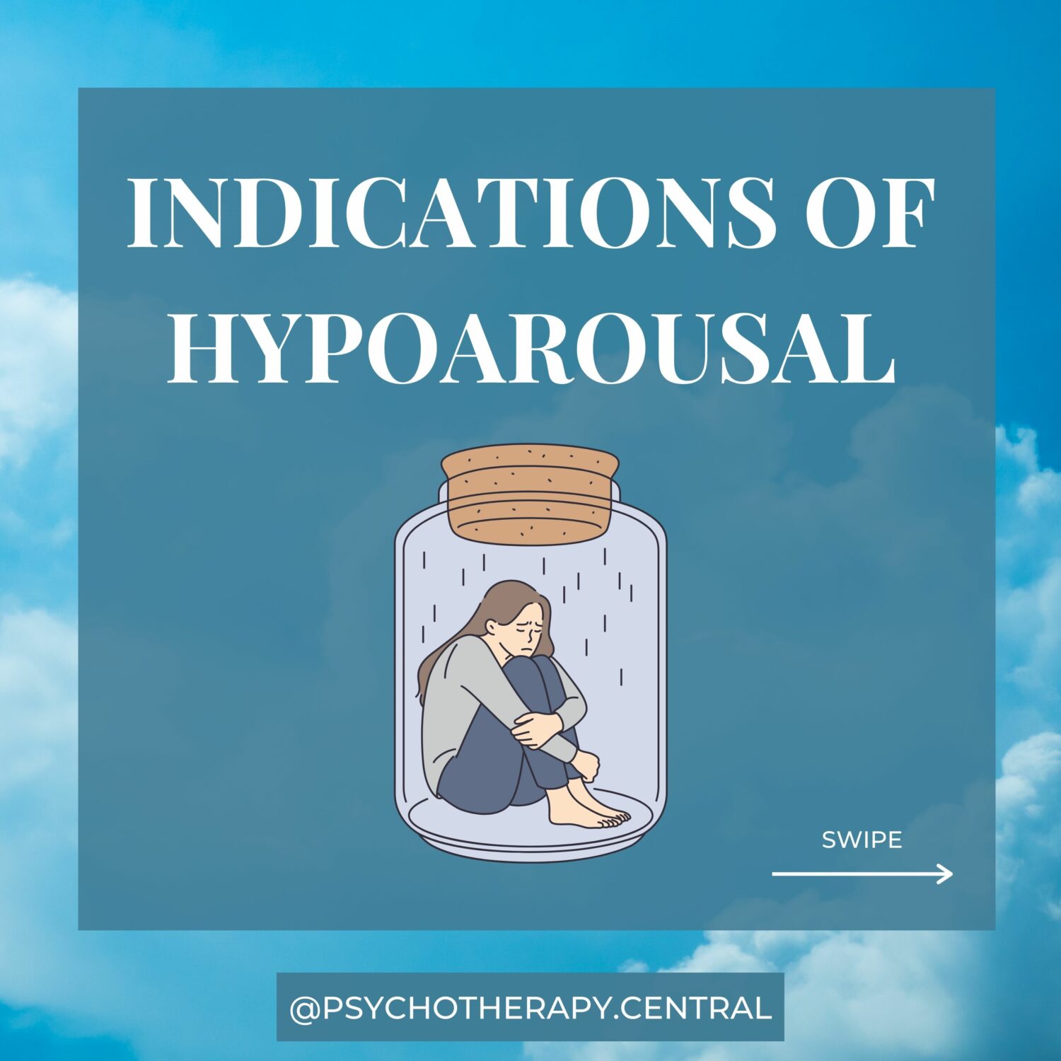 INDICATIONS OF HYPOAROUSAL