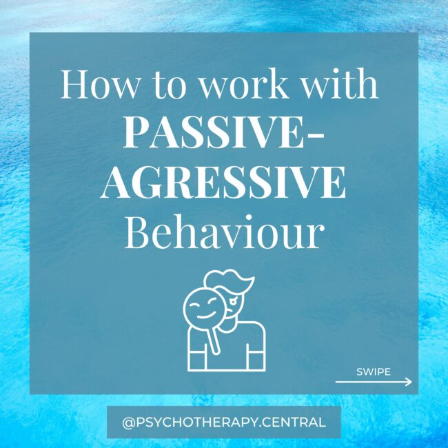 How to work with passive aggressive behaviour