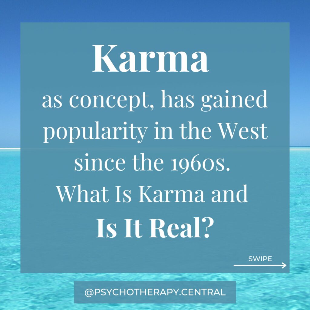Karma as A Concept, Has Gained Popularity in The West Since The 60s, What Is Karma and Is It Real?
