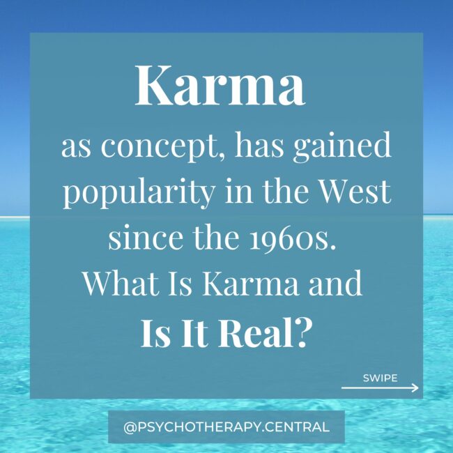 Karma as A Concept, Has Gained Popularity in The West Since The 60s, What Is Karma and Is It Real?
