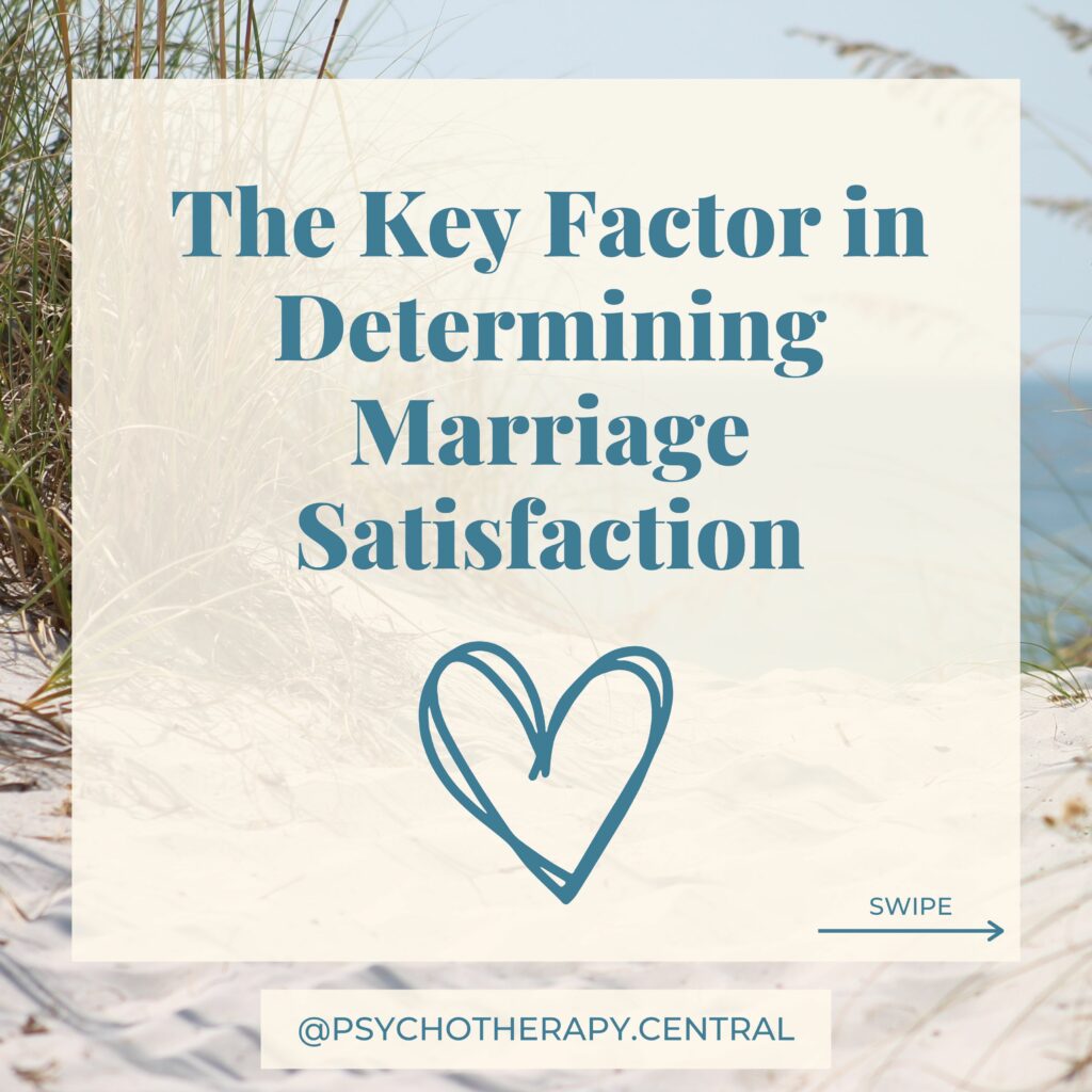 The Key Factor in determining Marriage satisfaction