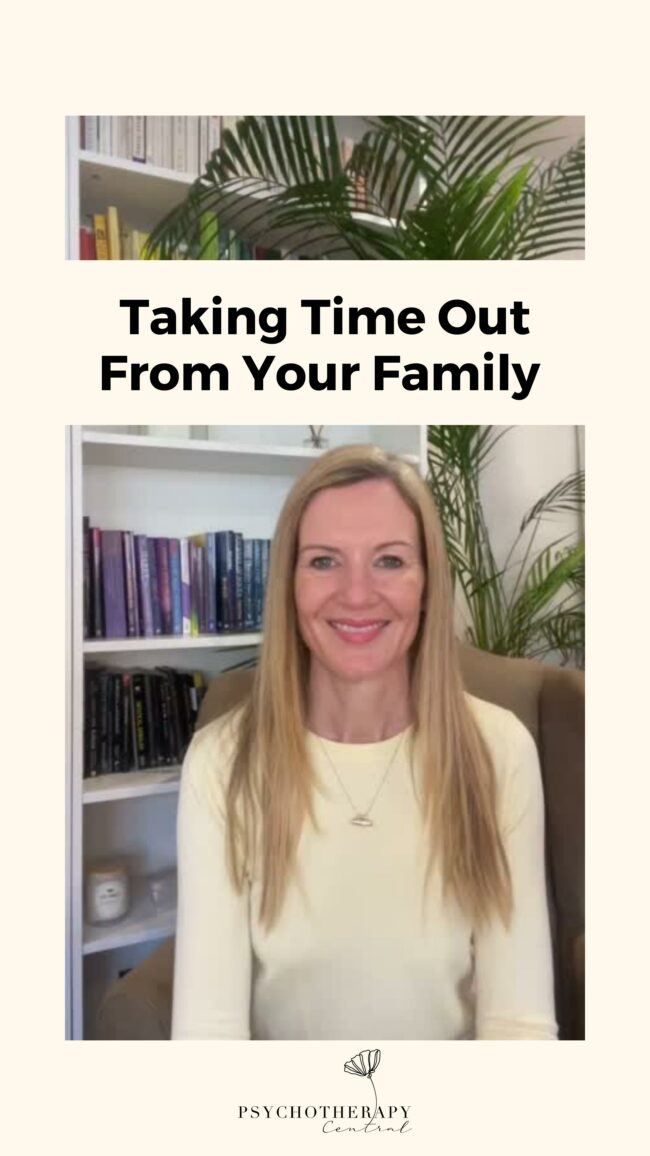Taking Time Out from Your Family