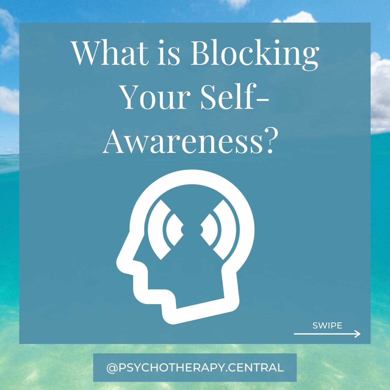 What is Blocking Your Self-Awareness?