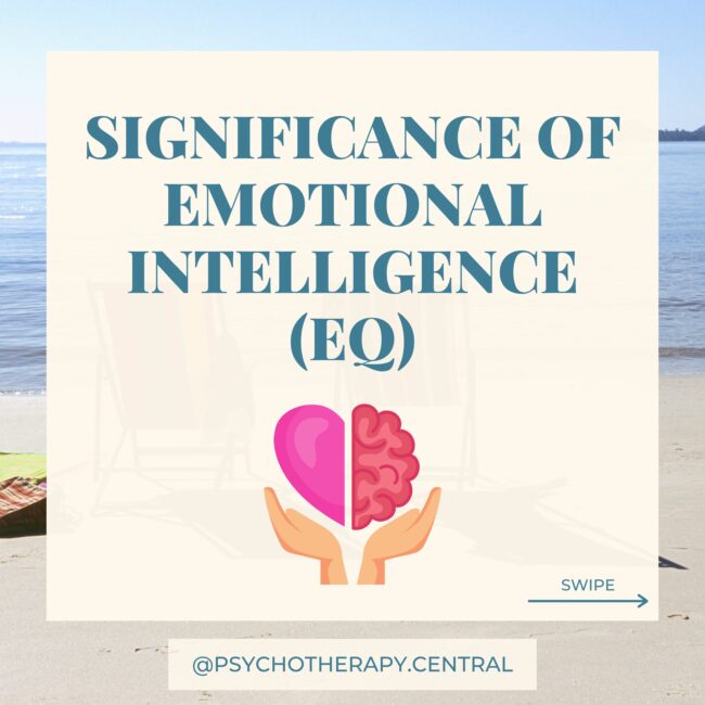 SIGNIFICANCE OF EMOTIONAL INTELLIGENCE (EQ)
