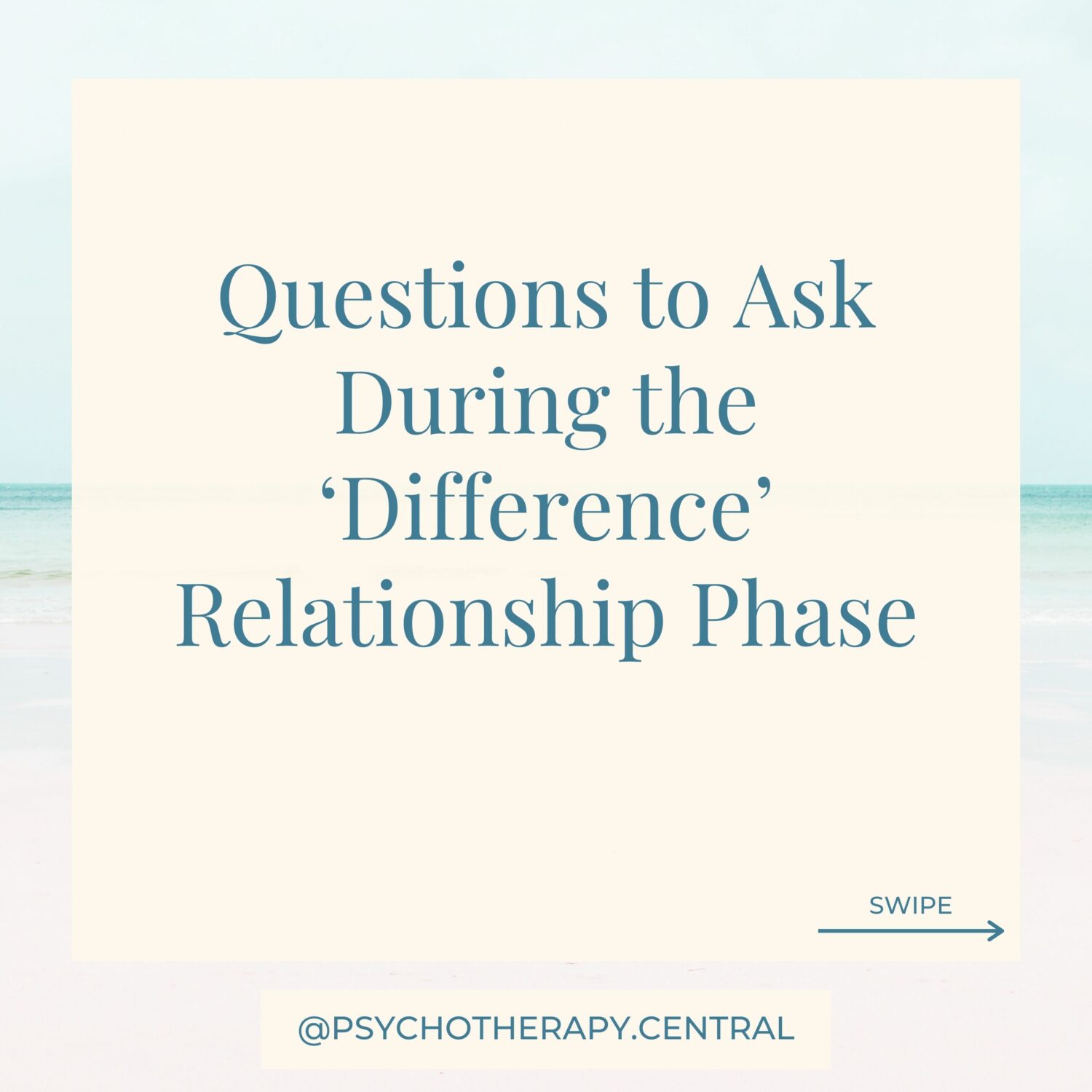 Questions to Ask During the ‘Difference’ Relationship Phase