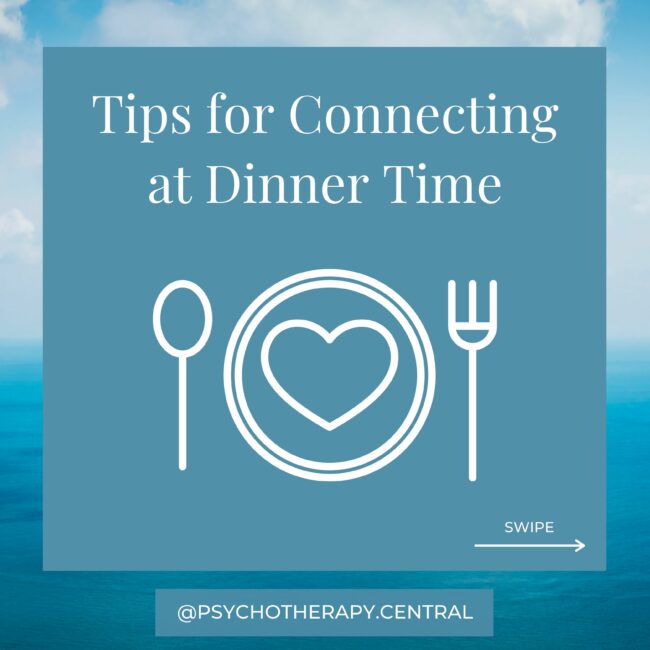 Tips for Connecting at Dinner Time