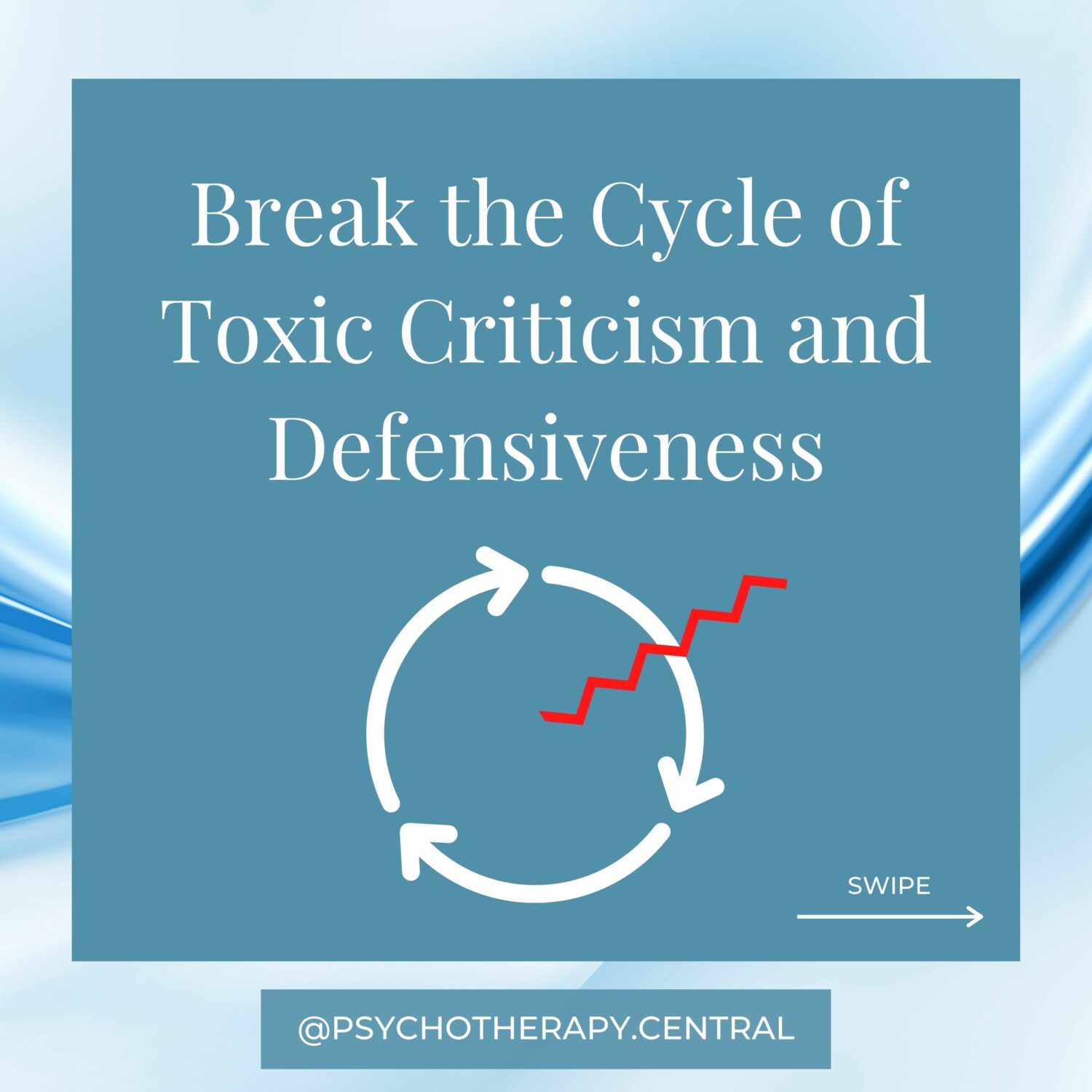 Break the Cycle of Toxic Criticism and Defensiveness