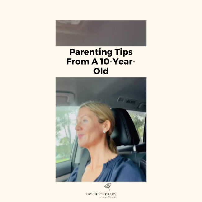 Parenting Tips From A 10-Year-Old