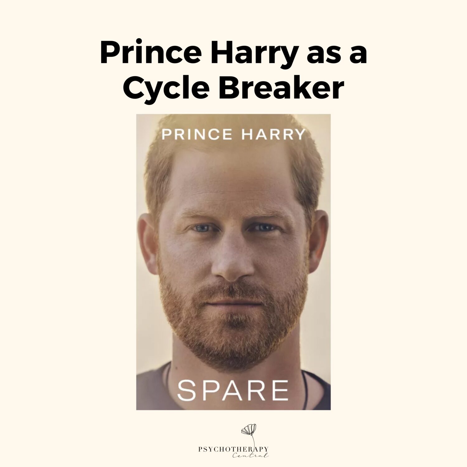 Prince Harry as a Cycle Breaker