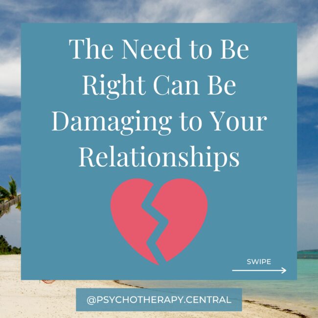 The need to be right can be damaging for your relationships