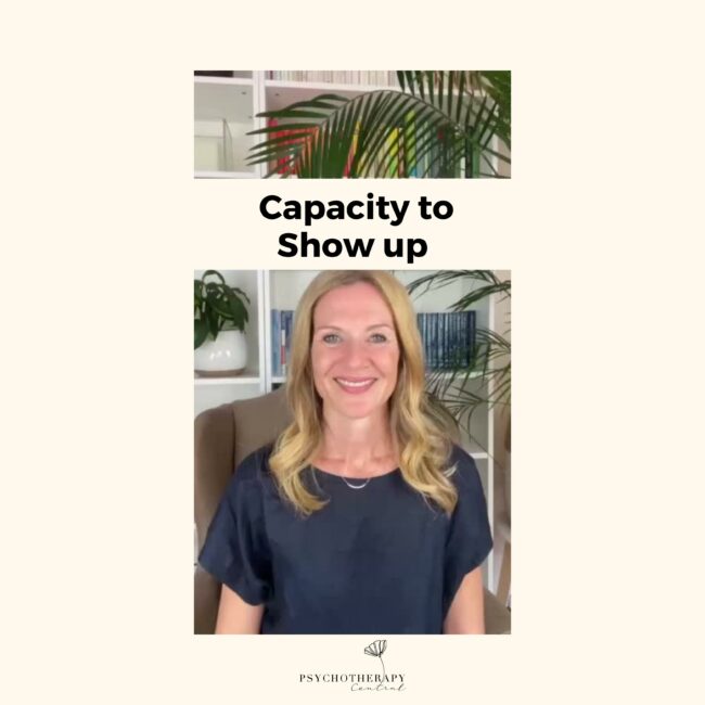 Not everyone has the capacity to show up for you