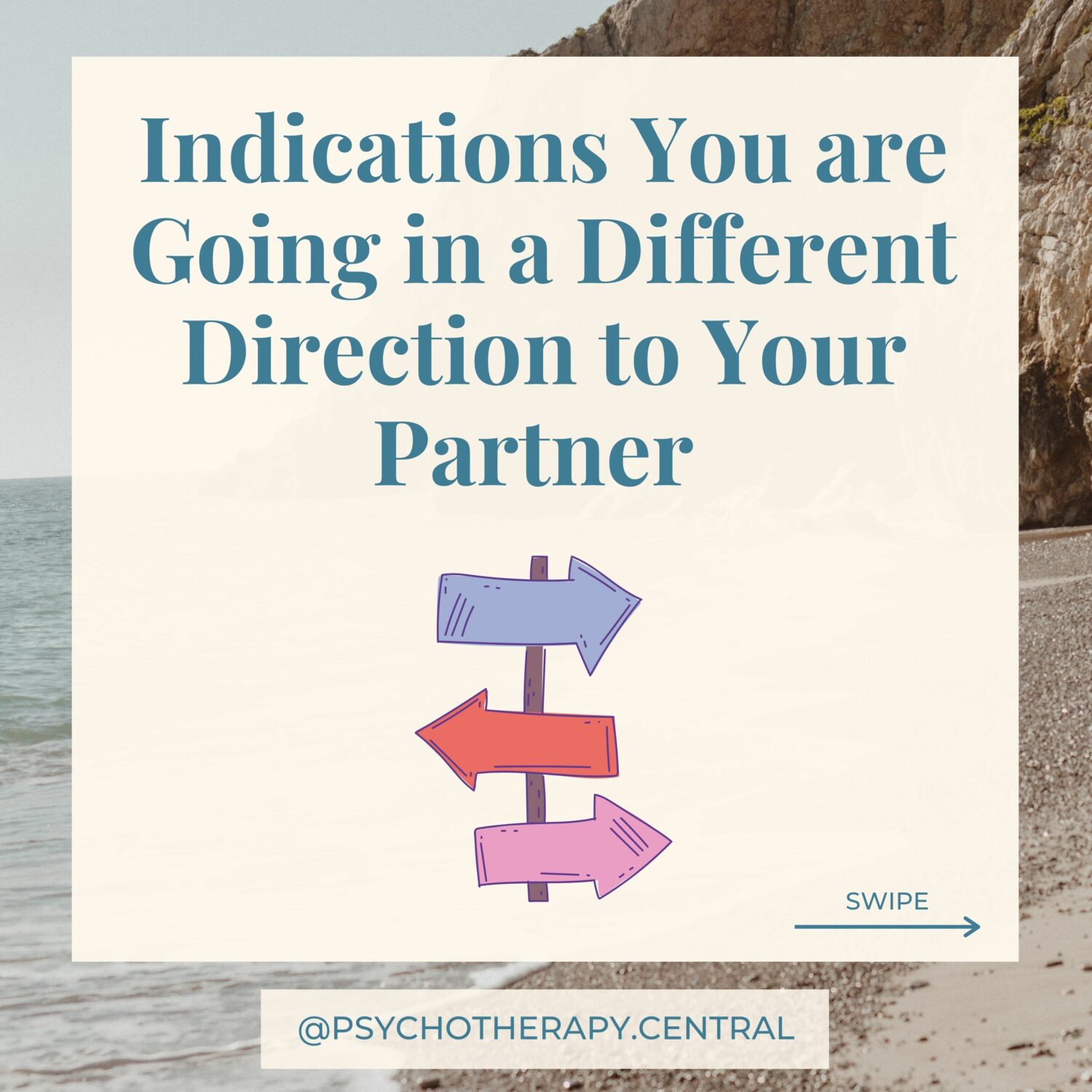 Indications You are Going in a Different Direction to Your Partner