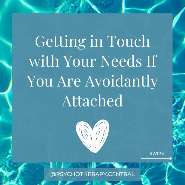 Getting in Touch with Your Needs If You Are Avoidantly Attached