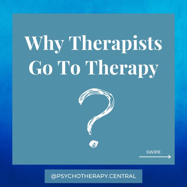 Why Therapists go to Therapy