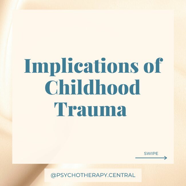 Implications of Childhood Trauma