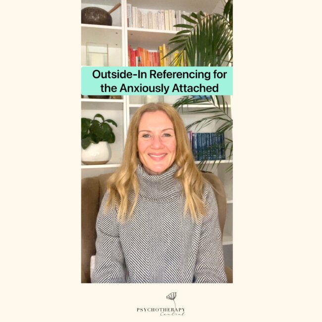 ”Outside-In” referencing for the Anxiously attached