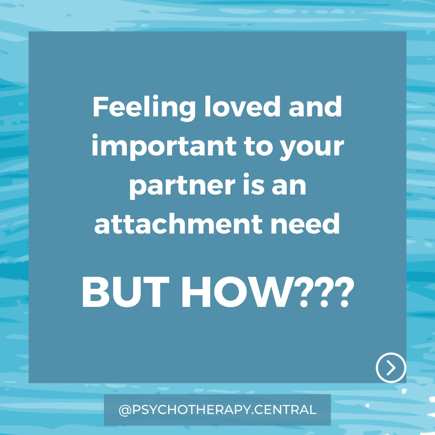 Feeling loved and Important to your partner is an attachment need. BUT HOW???
