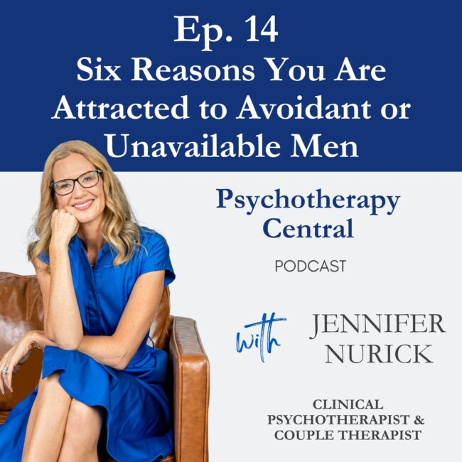 Six Reasons You Are Attracted to Avoidant or Unavailable Men